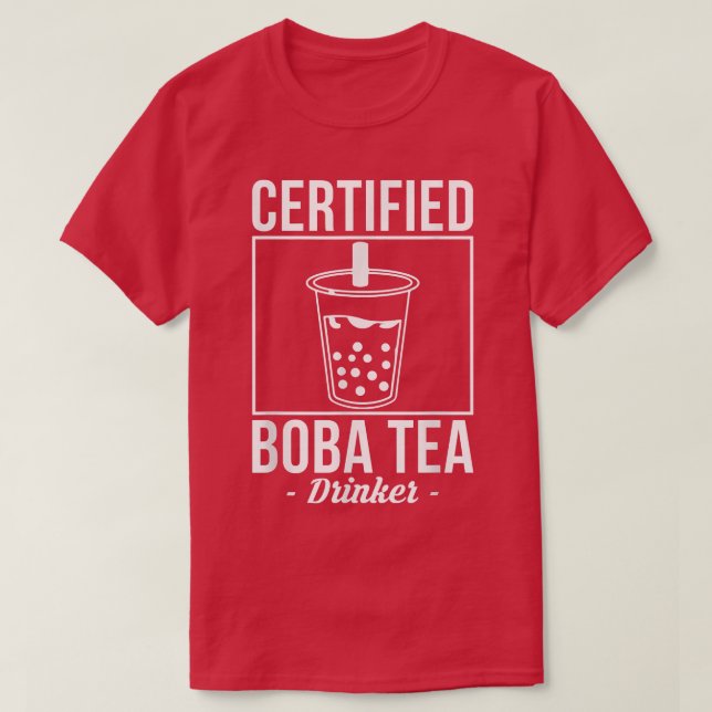 Camiseta Boba Tea Drinker Bubble Tea Certified (Frente do Design)