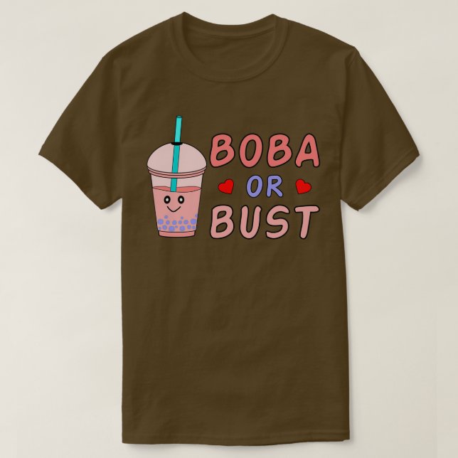 Camiseta Boba Tea I Love Bubble Tea Boba Or Bust (Frente do Design)