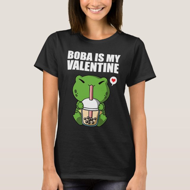Camiseta Boba Tea is My Valentine Frog Anti Valentines Day  (Frente)