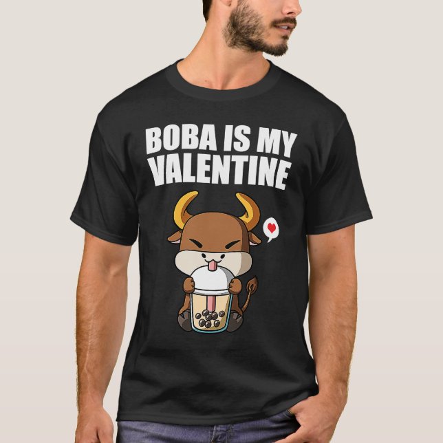 Camiseta Boba Tea is My Valentine Ox Anti Valentines Day 1 (Frente)