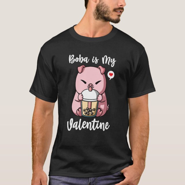Camiseta Boba Tea is My Valentine Pig Anti Valentines Day (Frente)
