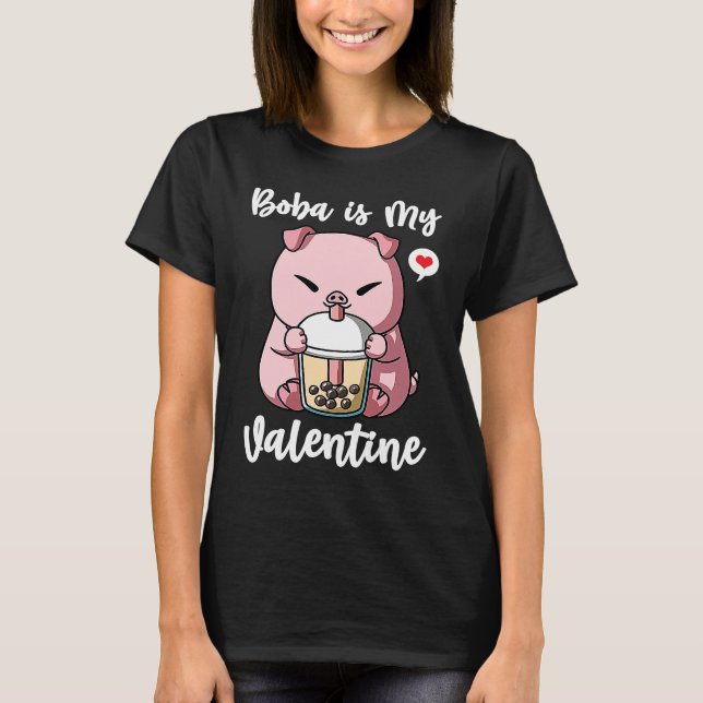 Camiseta Boba Tea is My Valentine Pig Anti Valentines Day (Frente)