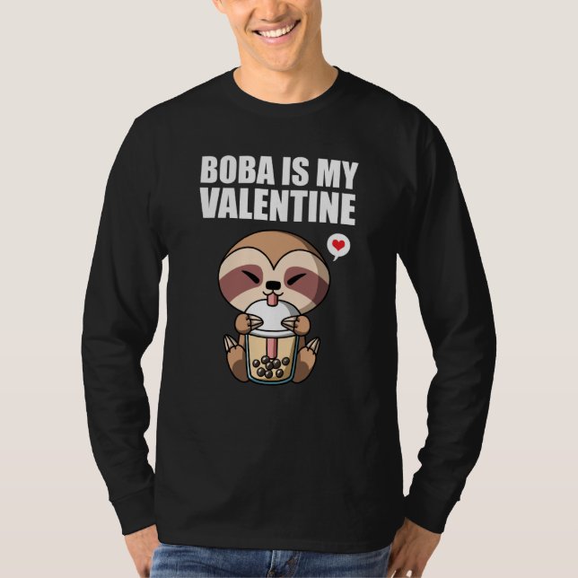 Camiseta Boba Tea is My Valentine Sloth Anti Valentines Day (Frente)