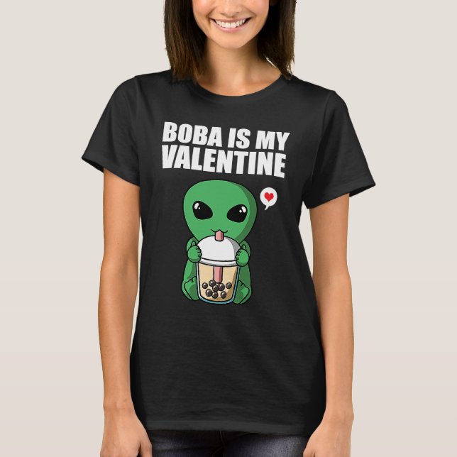 Camiseta Boba Tea is My Valentine UFO Alien Anti Valentines (Frente)