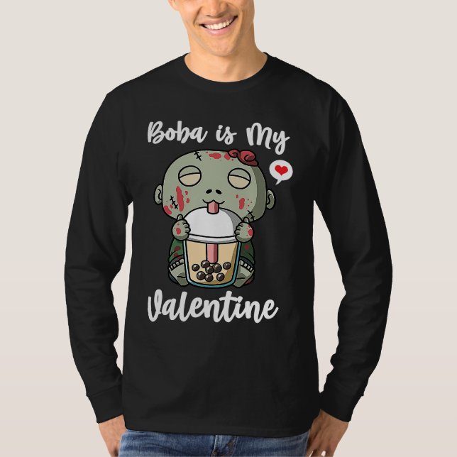 Camiseta Boba Tea is My Valentine Zombie Anti Valentines Da (Frente)