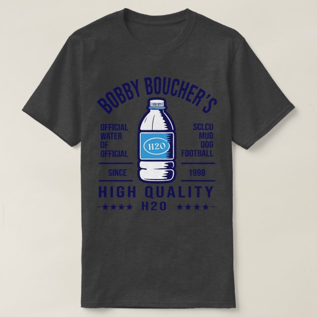 Camiseta Bobby Bouchers de alta qualidade H2O V2 (Frente do Design)