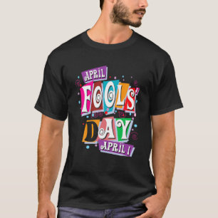 Camiseta Bobo de brincadeira abril tolos Dia Piada festa en