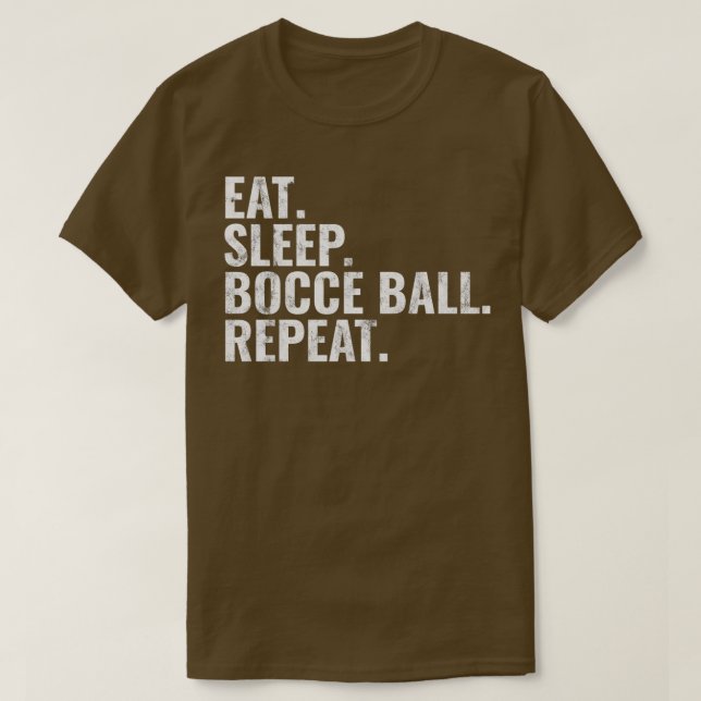Camiseta Bocce Ball Come Sleep Bocce Ball Repetir T (Frente do Design)