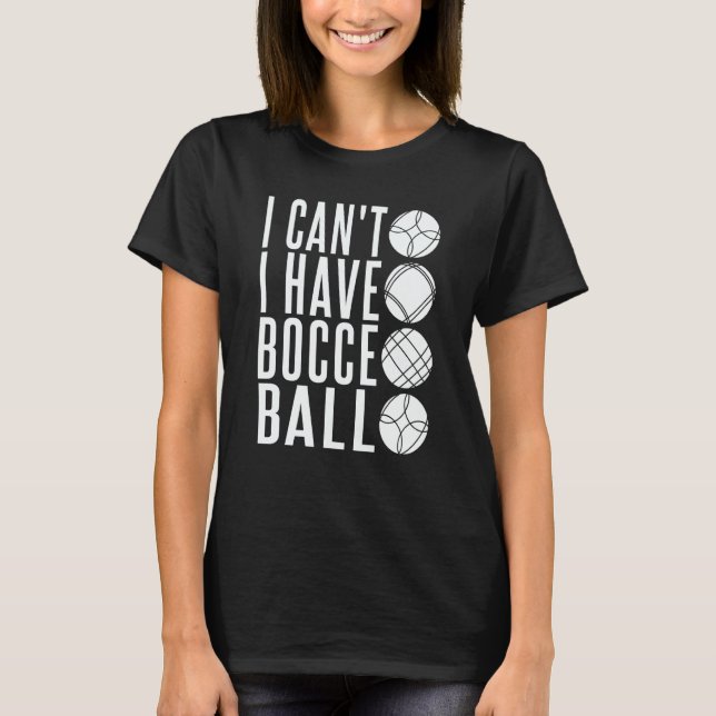 Camiseta Bocce Ball Player  Bocce Match Italian Bowling Boc (Frente)