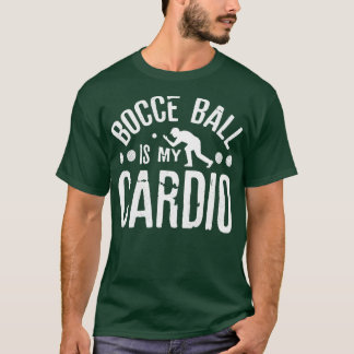 Camiseta Bocce Ball Player Boules Bocce Ball É Meu Cardio