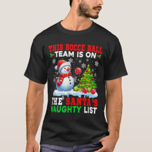 Camiseta Bocce Ball Team Está Em Santas Naughn