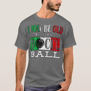 Camiseta Bocch Ball Player Boules Porque Posso Ser Engraçad