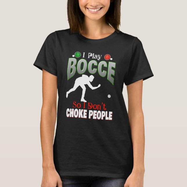 Camiseta Boccie Ball King or Queen Adult Lawn Bowling Games (Frente)