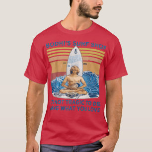Camiseta Bodhis Surf Compra Que Não É Trágico Morrer Fazend
