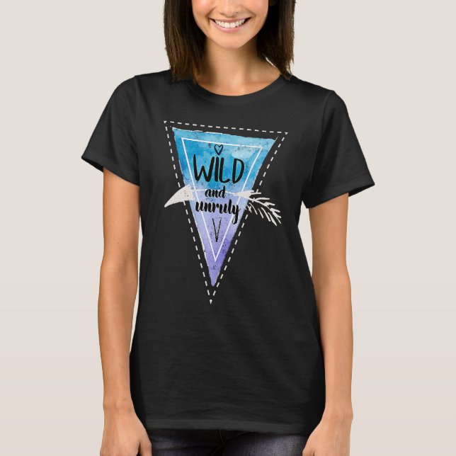 Camiseta Bohemian Boho Chic Gypsy Traveler Wild And Unruly (Frente)