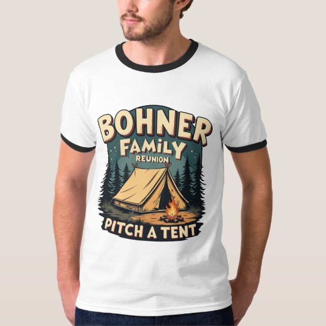 Camiseta Bohner Family Reunion - Pitch a Tent Retro Camping (Frente)