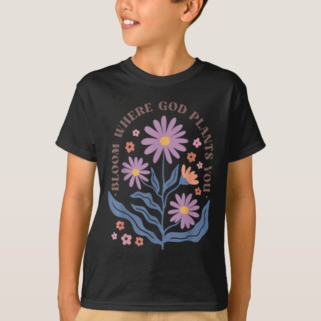 Camiseta Boho Floral Bloom Where God Plants You Cute Motiva (Frente)