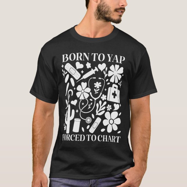 Camiseta Boho Floral Born To Yap Forced To Chart Registered (Frente)