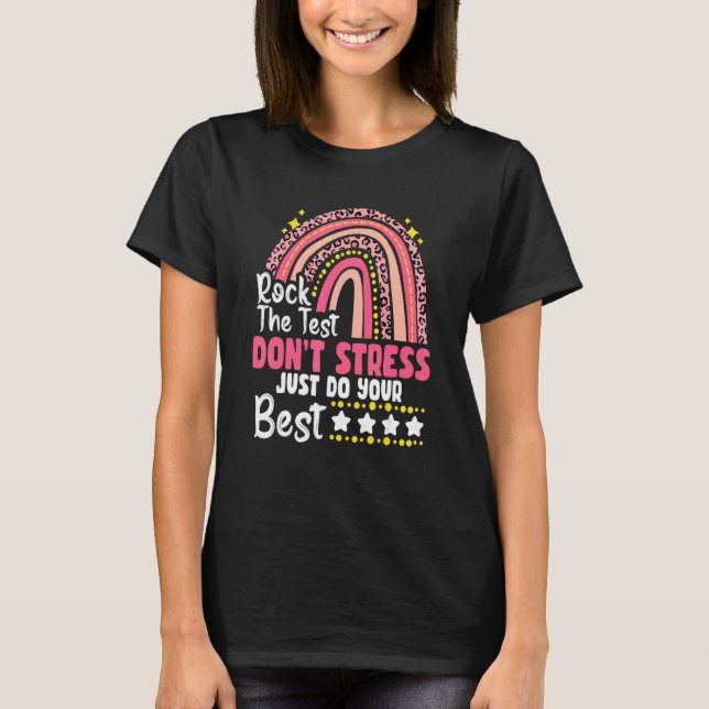Camiseta Boho Rainbow Rock The Test Do Not Stress Test Day (Frente)