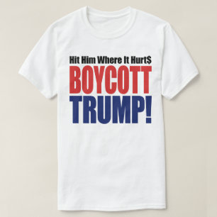 Camiseta Boicote Trump - Acerte Onde Dói - Anti Trump