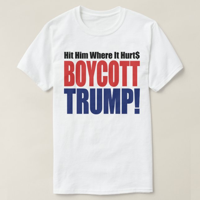 Camiseta Boicote Trump Acertou-O Onde Magoa - Anti Trump (Frente do Design)