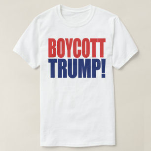 Camiseta Boicote Trump - Anti Presidente Trump