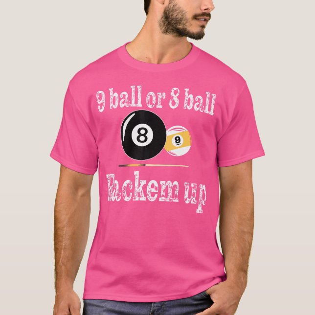 Camiseta Bola 9 Do Billiard Ou 8 Ball Rackem Para Cima (Frente)