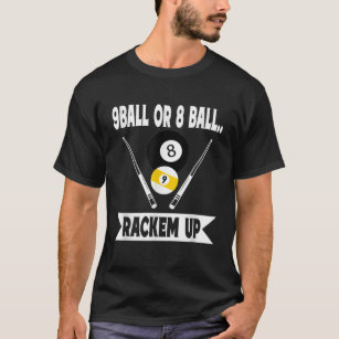 Camiseta Bola 9 Engraçada Ou Bola 8 Rackem Billiers