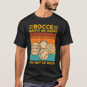 Camiseta Bola de Bocce Bocce Retro Me Faz Feliz Você Não Ta