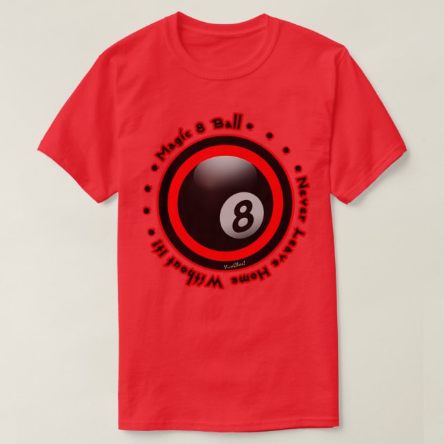 Camiseta Bola Magia 8 Nunca Sai De Casa Sem Ela (Frente do Design)