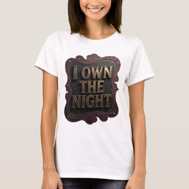 Camiseta Bold Gold I OWN THE NIGHT Design (Frente)
