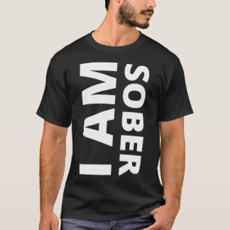 Camiseta Bold I Am Sober Design Para Recuperação De Anniver