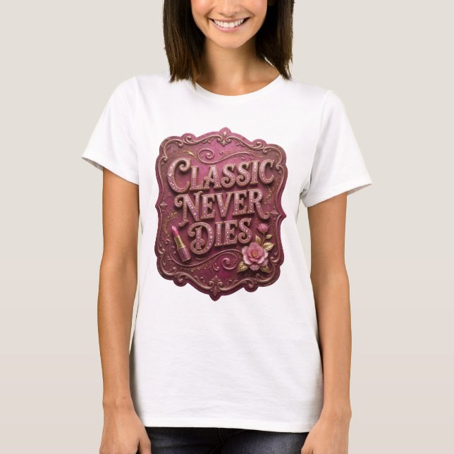 Camiseta Bold Pink CLASSIC NEVER DIES (Frente)