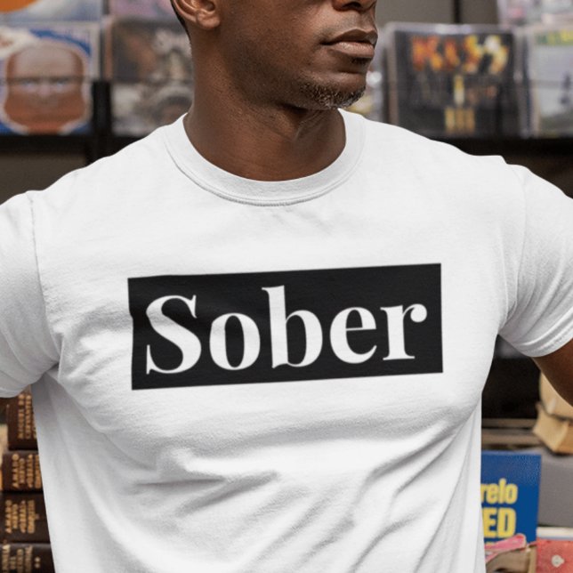 Camiseta Bold Sobriety (Criador carregado)
