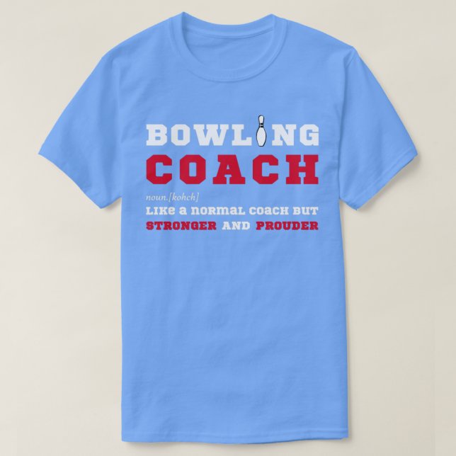 Camiseta Boliche Coach Funny Gift for Boliche Coaches (Frente do Design)