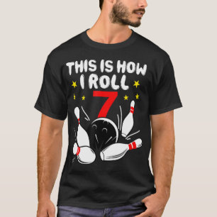 Camiseta boliche De 7 Anos É Assim Que Eu Rolo 7 Aniversári