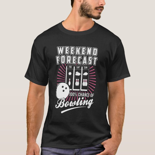 Camiseta Boliche De Diversão De Previsão De Fim De Semana D (Frente)