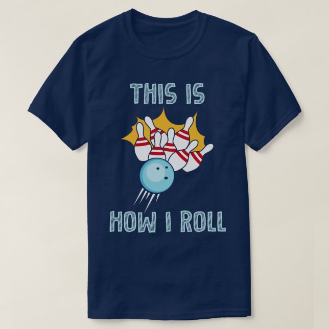 Camiseta Boliche É Assim Que Eu Rolo (Frente do Design)