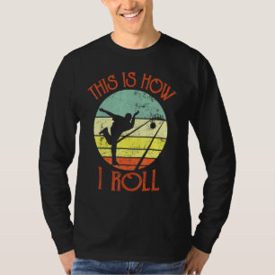 Camiseta Boliche É Assim Que Eu Rolo A Boliche Da Vintage.