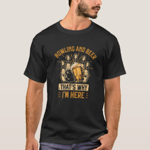 Camiseta Boliche e cerveja, é por isso que estou aqui Bolic