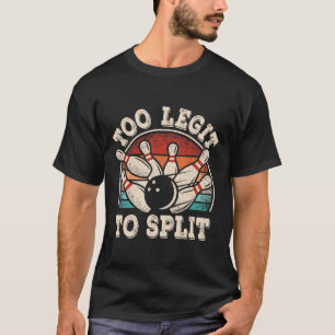 Camiseta Boliche Engraçada Sobre Boliche Muito Legítima Par