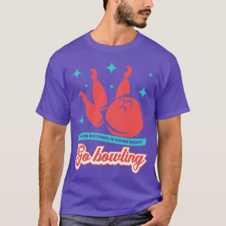 Camiseta Boliche Engraçado Boliche Dizendo