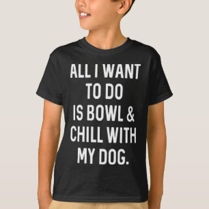 Camiseta Boliche Engraçado E Relaxa Com Mulheres De Cães B