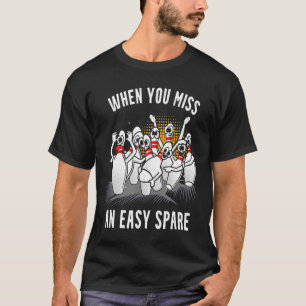 Camiseta Boliche Engraçado Quando Você Erra Um Spare Fácil