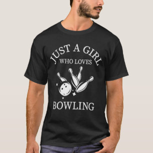 Camiseta Boliche Esportiva Sobre Mulheres É Uma Menina Que 