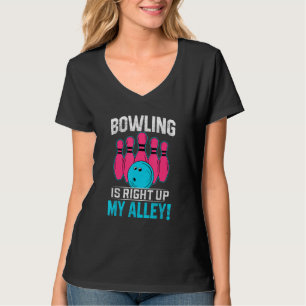 Camiseta Boliche Está Bem Na Minha Beco! Funny Bowler e Bow