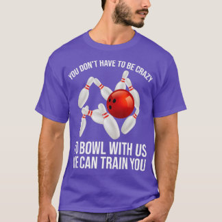 Camiseta Boliche Louca Enlouquecida Dando Boliches Dez Pino