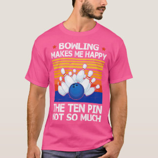 Camiseta Boliche Me Faz Feliz Com Dez Pinos Não Muito Batid