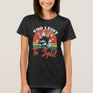 Camiseta Boliche Muito Legítimo Para Dividir o Jogador de B