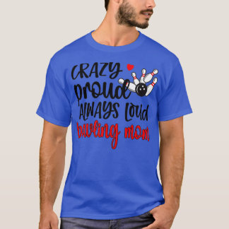 Camiseta Boliche Orgulhosa Mãe De Uma Boliche De Boliche Mã